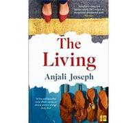 Living Anjali Joseph, (Auteur)