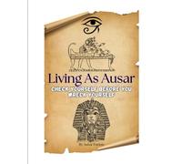 Living As Ausar: Check Yourself Before You Wreck Yourself: The Architecture of Self-Knowledge and Sovereignty