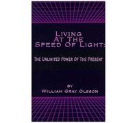 Living At The Speed Of Light