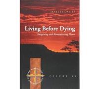 Living Before Dying: Imagining and Remembering Home (New Directions in Anthropology) - [Version Originale] Inconnu (Auteur)