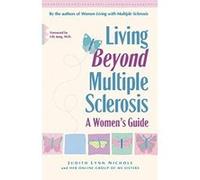 Living Beyond Multiple Sclerosis Judith Lynn Nichols (Auteur)