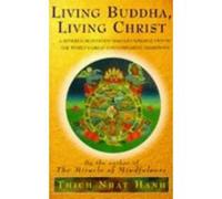 Living Buddha, Living Christ Thich, Nhat Hanh (Auteur)