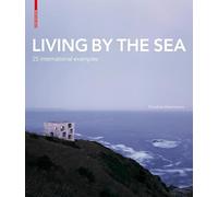 Living by the Sea: 25 International Examples