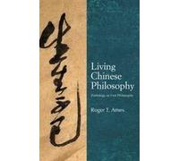 Living Chinese Philosophy