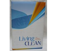 Living Clean: The Journey Continues