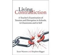 Living Contradiction Sean Warren, Stephen Bigger (Auteur)