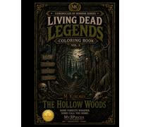 Living Dead Legends ~ Vol. 3 The Hollow Woods: My3Pieces Studio ~ Chronicles of Horror Series