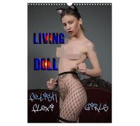 Living Doll - Fetish Flexi Girls (Wandkalender 2026 DIN A3 hoch), CALVENDO Monatskalender: Fetish Fantasy & Living Dolls in skintight outfits