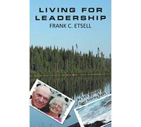 Living For Leadership