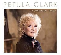 Petula Clark – Living for Today – BMG