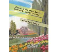 Living Forms: From Desert Silence to Ocean Depths