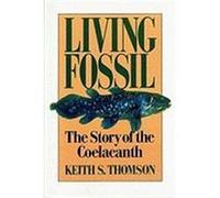 Living Fossil Keith Stewart Thomson (Auteur)
