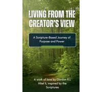 Living From the Creator's View