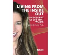 Living From The Inside Out