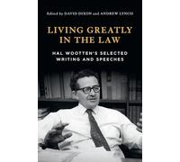 Living Greatly in the Law: Hal Wootten's Selected Writings