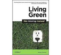 Living Green, Missing Manual Series Nancy Conner (Auteur)