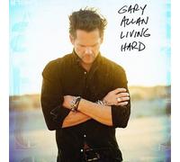 Living Hard by Gary Allan [Audio CD] NEUF