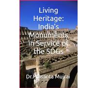Living Heritage: India’s Monuments in Service of the SDGs