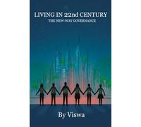 Living in 22nd century: The New-Way Governance