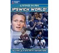Living in an Ipswich World - 2005/2006 [DVD]