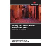 Living in Constantine's Protected Area