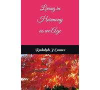 Living in Harmony as we Age