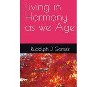 Living in Harmony as we Age