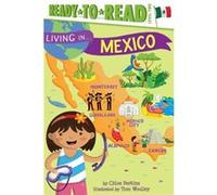 Living in . . . Mexico by Chloe Perkins & Illustrated by Tom Woolley Chloe Perkins Illustrated by Tom Woolley (Auteur)