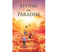 Living In Paradise Paperback Book By Mohammad L. Raja