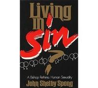 Living in Sin? John Shelby Spong (Auteur)