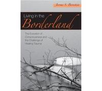 Living in the Borderland by Bernstein & Jerome S. in private practice & New Mexico & USA Bernstein, Jerome S., Bernstein, J. (Auteur)