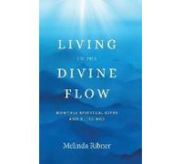 Living In The Divine Flow