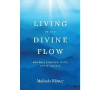 Living In The Divine Flow