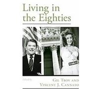 Living in the Eighties, Viewpoints on American Culture
