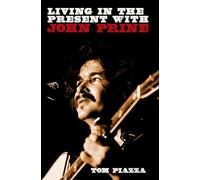 Living in the Present with John Prine – Omnibus Press