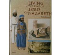 Living in the Time of Jesus of Nazareth