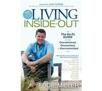 Living InsideOut by Eddie Miller Eddie Miller (Auteur)