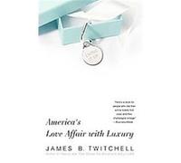 Living It Up James B. Twitchell (Auteur)