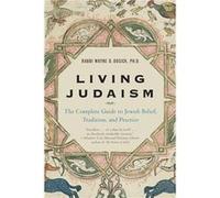 Living Judaism by Wayne Rabbi. Dosic Paperback Book Wayne D. Dosick (Auteur)