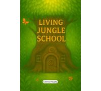 Living Jungle School Vol. 1