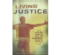 Living Justice: Revolutionary Compassion in a Broken World (Undercurrent)