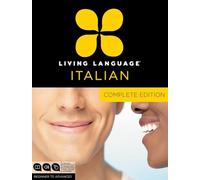Living Language Italian, Complete Edition: Beginner through advanced course, including 3 coursebooks, 9 audio CDs, and free online learning