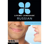 Living Language Russian, Essential Edition: Beginner course, including coursebook, 3 audio CDs, and free online learning