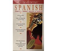 Living Language Spanish: Complete Course, Revised and Updated (Basic-Intermediate)