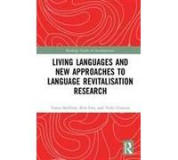 Living Languages And New Approaches To Language Revitalisation Research