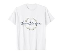 Living Life Again - Resilience T-Shirt