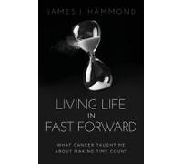 Living Life In Fast Forward