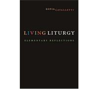 Living Liturgy: Elementary Reflections by Sofia Cavalletti (2007-04-26)