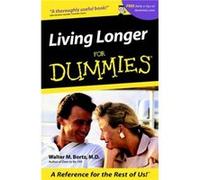 Living Longer For Dummies by Bortz & Walter M. & M.D. & II Bortz, Walter M. , II, Tennant, Rich (Auteur)