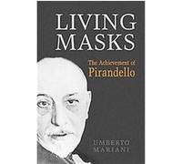 Living Masks, Toronto Italian Studies Umberto Mariani (Auteur)